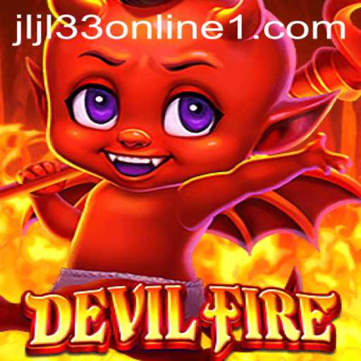 Unveiling the Thrills of DevilFire and the Rise of JLJL33 Online